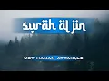 SURAH AL-JIN || murottal Al-qur'an merdu || ust. hanan attaki,lc