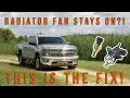 Radiator Fan Won t Turn Off GUARANTEED FIX For 2014-2019 Chevy Silverado GMC Sierra trucks