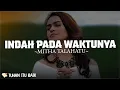 Download Lagu Mitha Talahatu - Indah Pada Waktunya | Lirik Lagu Rohani