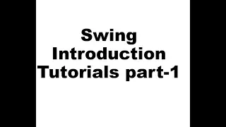 Swing Introduction Features Architecture JFC part-1