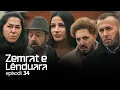 Lagu ZEMRAT E LËNDUARA - Episodi 34