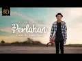 PERLAHAN - GUYON WATON | Akustik Cover by OMAY PETIK