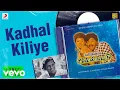 Download Lagu Jallikattu - Kadhal Kiliye Lyric | Sathyaraj, Radha | Ilaiyaraaja