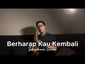 Download Lagu Berharap Kau Kembali - Fabio Asher (Saxophone Cover by Dori Wirawan)