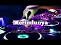 Download Lagu Full Dj _ Merindunya _ Galau Time Pinkan Mambo