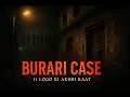 Download Lagu EP 34 | Delhi Burari Death Mystery | Horror Stories | Khooni Freaky Friday