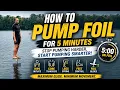 How to Pump Foil for 5 Minutes - Stop Pumping Harder Start Pumping Smarter