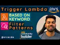 Trigger lambda function based on keyword Error and send notification Filter patterns CloudWatch
