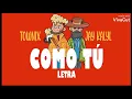 Townix Feat. Jay Kalyl - Como Tú (Audio)