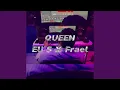 Download Lagu QUEEN (feat. Eli S)