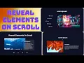 How to Make Website with Scroll Reveal Effects Reveal Elements On Scroll - HTML CSS Javascript