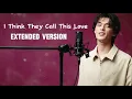 Lagu Matthew Ifield - I Think They Call This Love (Extended Version)