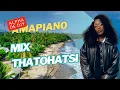 Download Lagu THATOHATSI | AMAPIANO MIX | MAY 2025 | BY ALPHA DE DJY