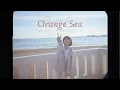 JU!iE - Orange Sea // Kan ・ Rom ・ Vietsub (Lyrics)