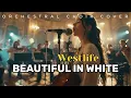 Lagu Beautiful in White - Westlife (Orchestral Choir version) Cover