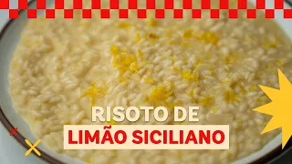 Risoto de limão Siciliano | Léo Abreu