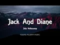 John Mellencamp - Jack And Diane (Lyrics)