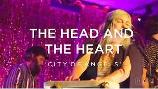 the head and the heart city of angels npr music front row