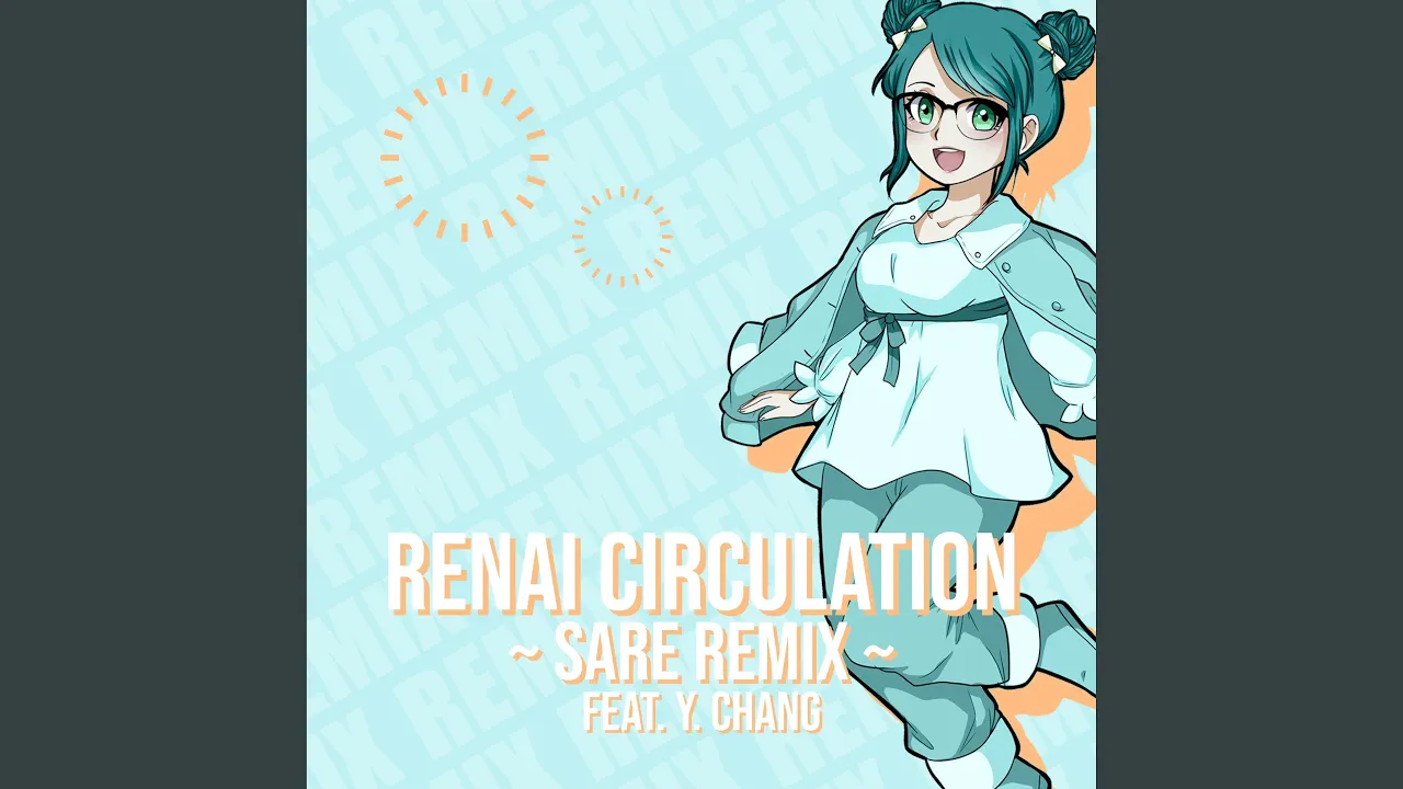 Renai Circulation (SARE Remix) Renai Circulation (SARE Remix)