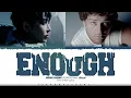 HONGJOONG (ATEEZ) 'ENOuGH (feat. Bazzi)' Lyrics (홍중 ENOuGH 가사) [Color Coded Han_Rom_Eng]