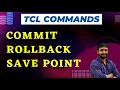 TCL commands in SQL Commit Rollback Savepoint