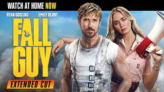 The Fall Guy Extended Cut Watch at Home NOW