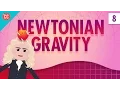 Newtonian Gravity Crash Course Physics