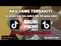 Lagu DJ TAK PERNAH KAH KAU SADARI AKU LAH YANG KAU SAKITI SLOW BEAT MENGKANE VIRAL TIK TOK 2025 By Bagas