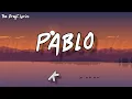 PABLO (Lyrics) - KING ! Champagne Talk !