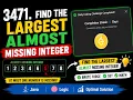 DSA 3471 Find the Largest Almost Missing Integer Day 3 Solving DSA Problem Solve with me