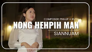 Download Nong Hehpih Man | Siannuam ( Official Music Video ) MP3