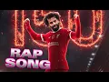 Download Lagu 🎵⚽Mohamed Salah Song Anthem| The King of Anfield🎵⚽