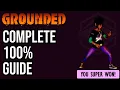 Grounded ULTIMATE 100 Guide