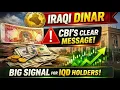 Iraqi Dinar CBI Sends Clear Message on Exchange Rate Big Signal for IQD Holders