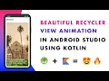 Beautiful Recycler View Animation using Kotlin - Android Studio Tutorial Beginner