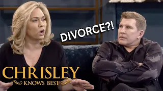 Are Todd and Julie Getting a Divorce Chrisley Knows Best USA Network