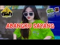 Download Lagu ABANG KU SAYANG REMIX_•Papa Adung•_2023!!