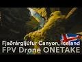 Iceland. Droneflight through the Canyon - Cinematic FPV