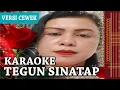 KARAOKE TEGUN SINATAP -  ( VERSI CEWEK ) - LAGU KARO TERBARU 2021 - CIPT. DARTA PRIMA SINURAYA