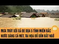 Download Lagu Mưa trút xối xả đe dọa 5 tỉnh miền Bắc, nước dâng cả mét, tai họa đổ dồn bất ngờ