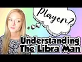 Understanding The Libra Man Love Relationships