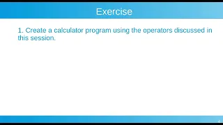 Session 9 - Calculator program in Python using the Python Operators