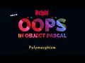 Polymorphism Method Overload Polymorphism in Delphi OOPs concept Delphi