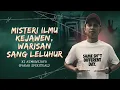 Lagu MISTERI ILMU KEJAWEN, WARISAN SANG LELUHUR - KI ATMOWIJOYO | KUPAS MISTIS