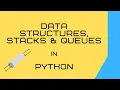 Data Structures Stacks and Queues in Python