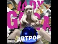 G.U.Y. - Lady Gaga