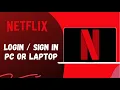 How To Login To Netflix From Laptop Netflix In PC