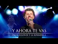 Oscar Belondi - Y ahora te vas │Homenaje al Chino La Nueva Luna