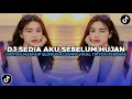 Lagu DJ SEDIA AKU SEBELUM HUJAN IDGITAF MASHUP SLOW VIRAL TIKTOK TERBARU FULL SONG MAMAN FVNDY 2025