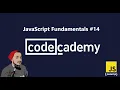 Codecademy JavaScript Part - 14